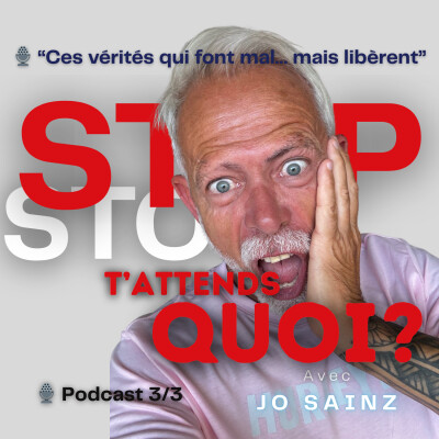 🎧 T’attends le feu vert de qui ? – Podcast 3/3 | Les Claques Douces avec Jo Sainz cover