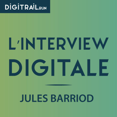 L'interview Digitale : Jules Barriod cover