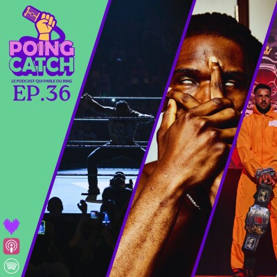Ep.36 - "5 étoiles Poing Catch enc*lé !" cover