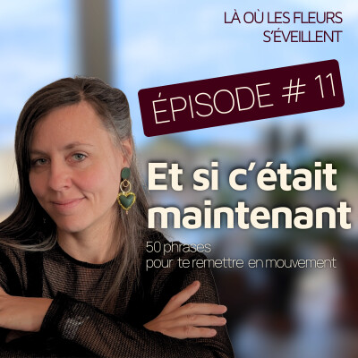 Épisode 11 - 50 phrases pour te remettre en mouvement cover
