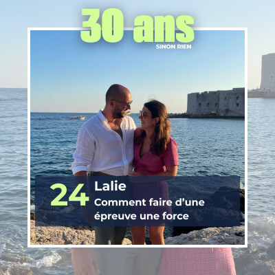 Episode 24 - Lalie "Face au deuil : Se mettre en marche, peu importe où ça nous mène" cover