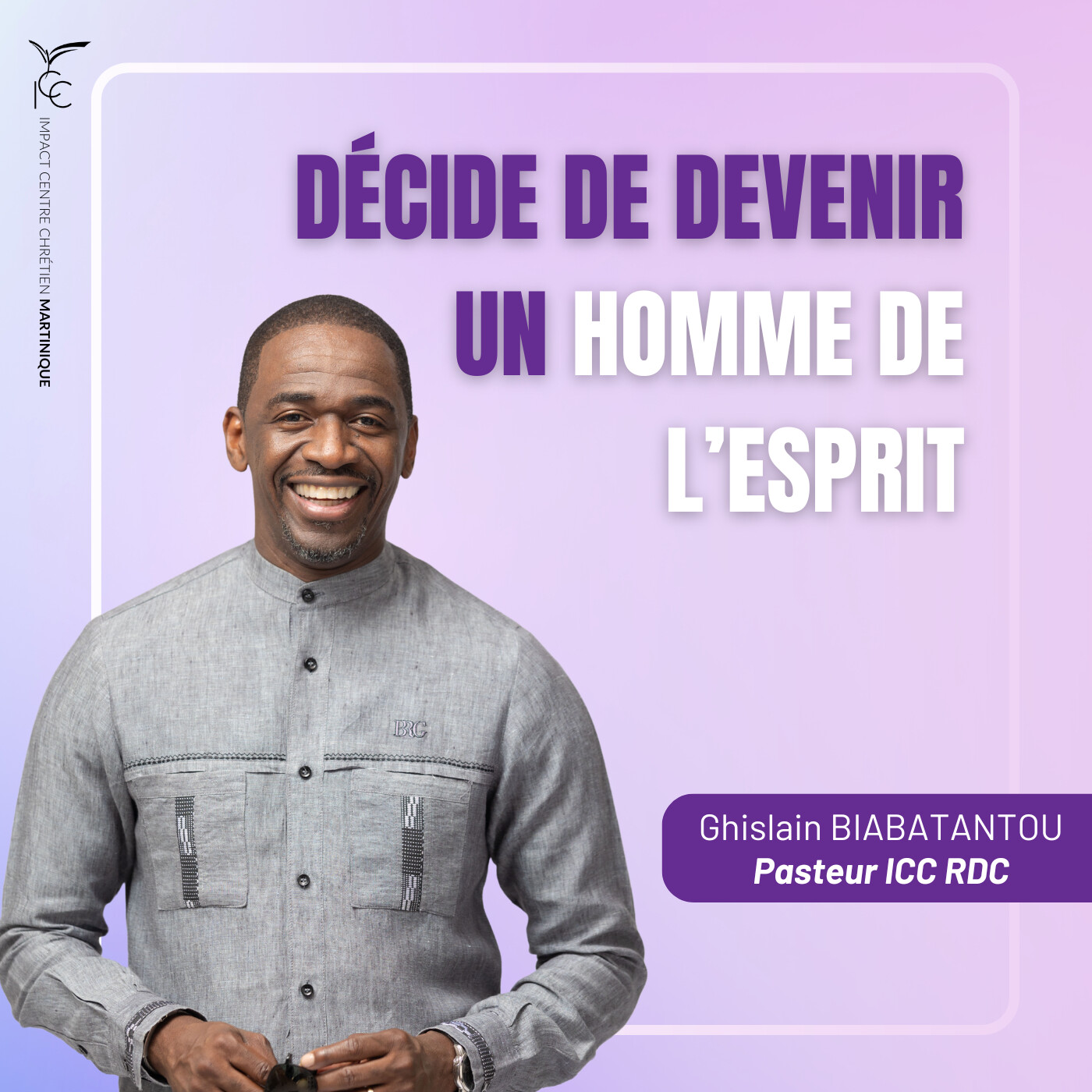 Décide de devenir un homme de l’Esprit |  Pasteur Ghislain BIABATANTOU