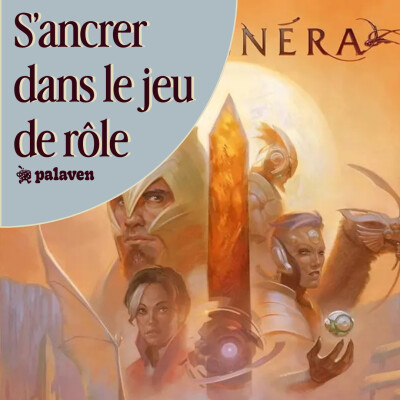 Numénara - S'ancrer dans le jeu de rôle - épisode 4 cover