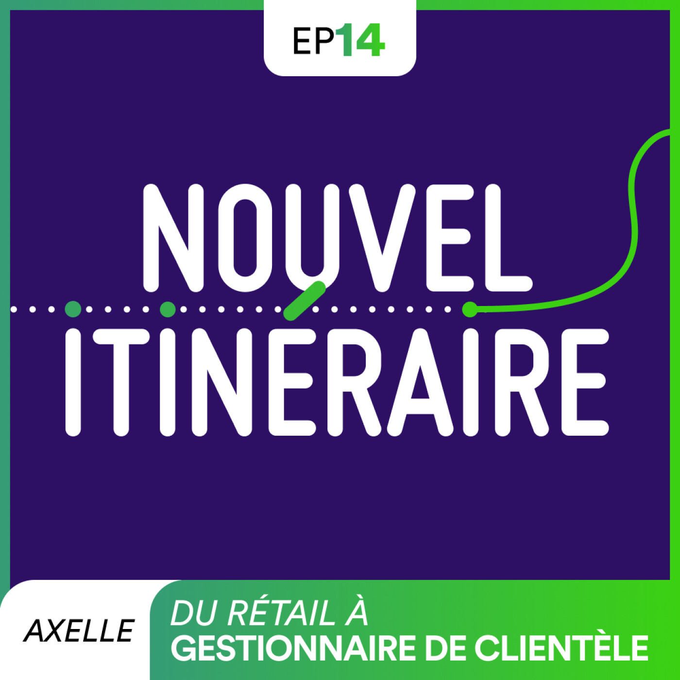Nouvel itinéraire - Axelle du rétail à gestionnaire de clientèle