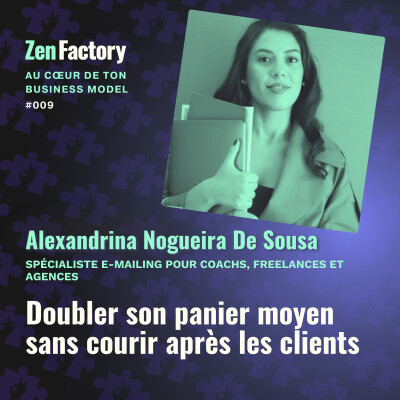 #09 – Doubler son panier moyen sans courir après les clients – Avec Alexandrina de Sousa cover