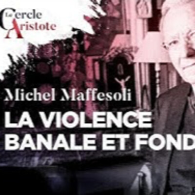 La violence banale et fondatrice - M. Maffesoli - # politique cover