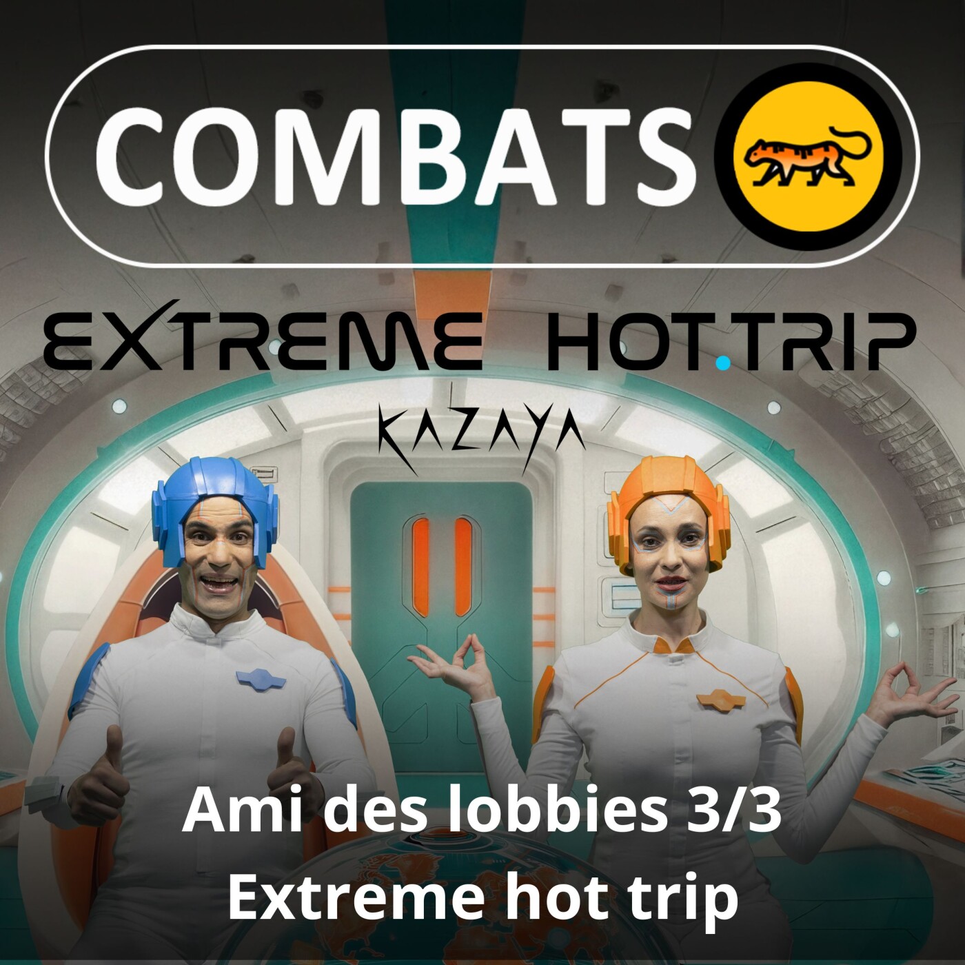 S05E11 Ami des lobbies 3/3 : Extreme hot trip (Hadi Rassi)