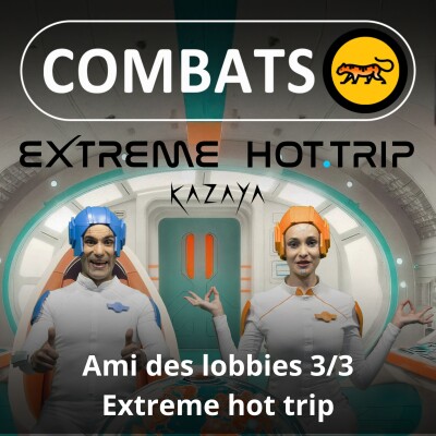 S05E11 Ami des lobbies 3/3 : Extreme hot trip (Hadi Rassi) cover