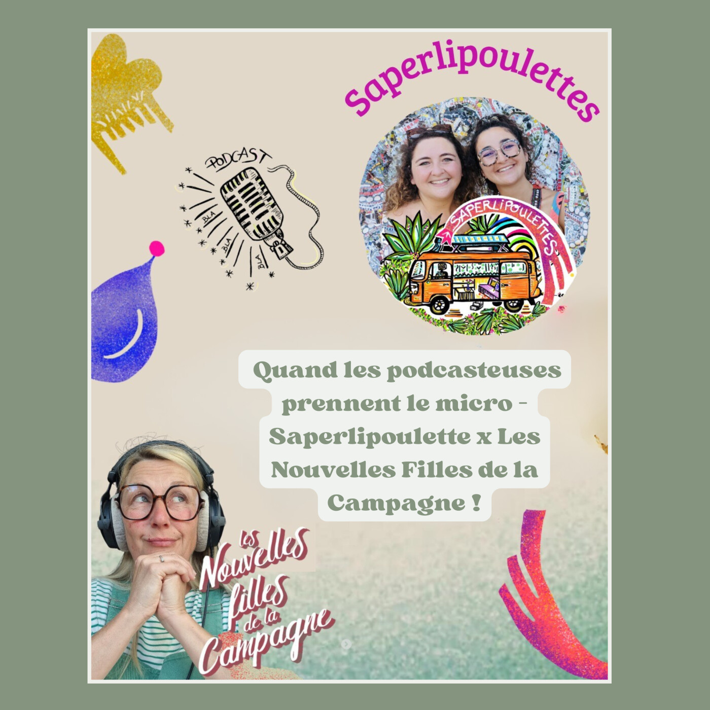 Hors-série : Quand les podcasteuses prennent le micro – Saperlipoulette x Les Nouvelles Filles de la Campagne