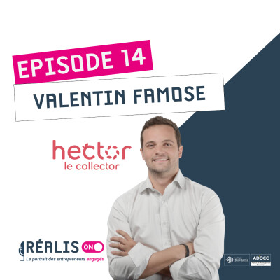 #14 – Valentin Famose – Hector le Collector – Simplifier le tri des biodéchets dans les entreprises cover