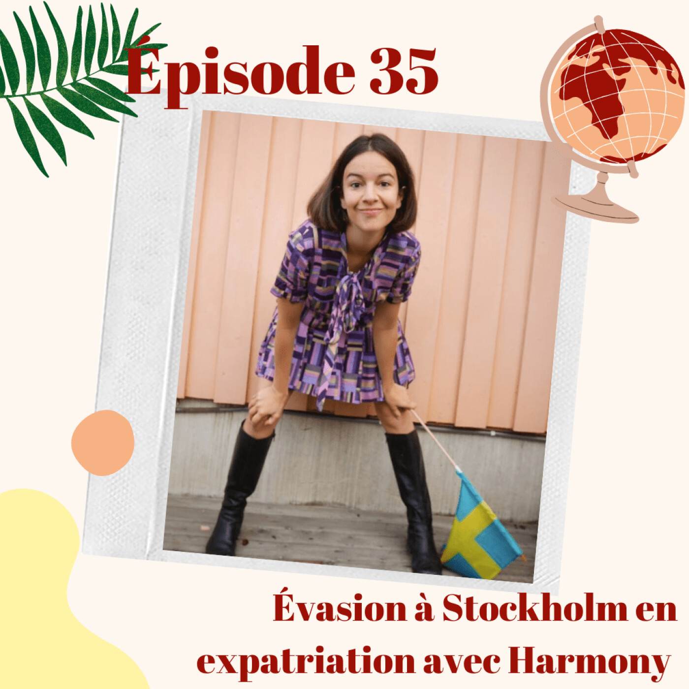35. Évasion à Stockholm en expatriation en famille avec Harmony