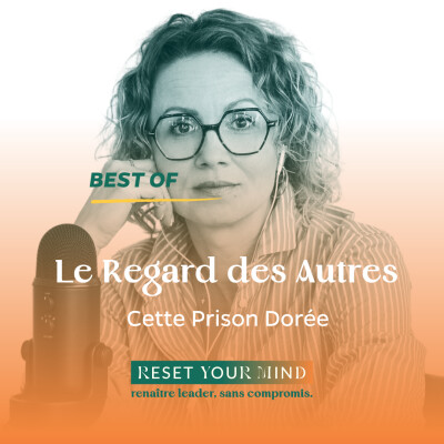 Ep#83  - BO - Le regard des autres : cette prison dorée cover