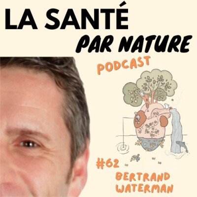 #62 (Partie 2) - Bertrand Waterman : les sulfites, ennemis cachés d’une bonne santé ? cover