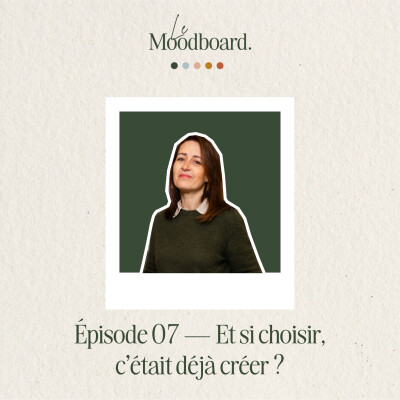 ÉP07 — Et si choisir, c'était déjà créer ? Avec Cindy Chastagner cover