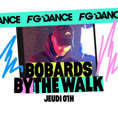 FG MIX DANCE : BOBARDS BY THE WALK cover