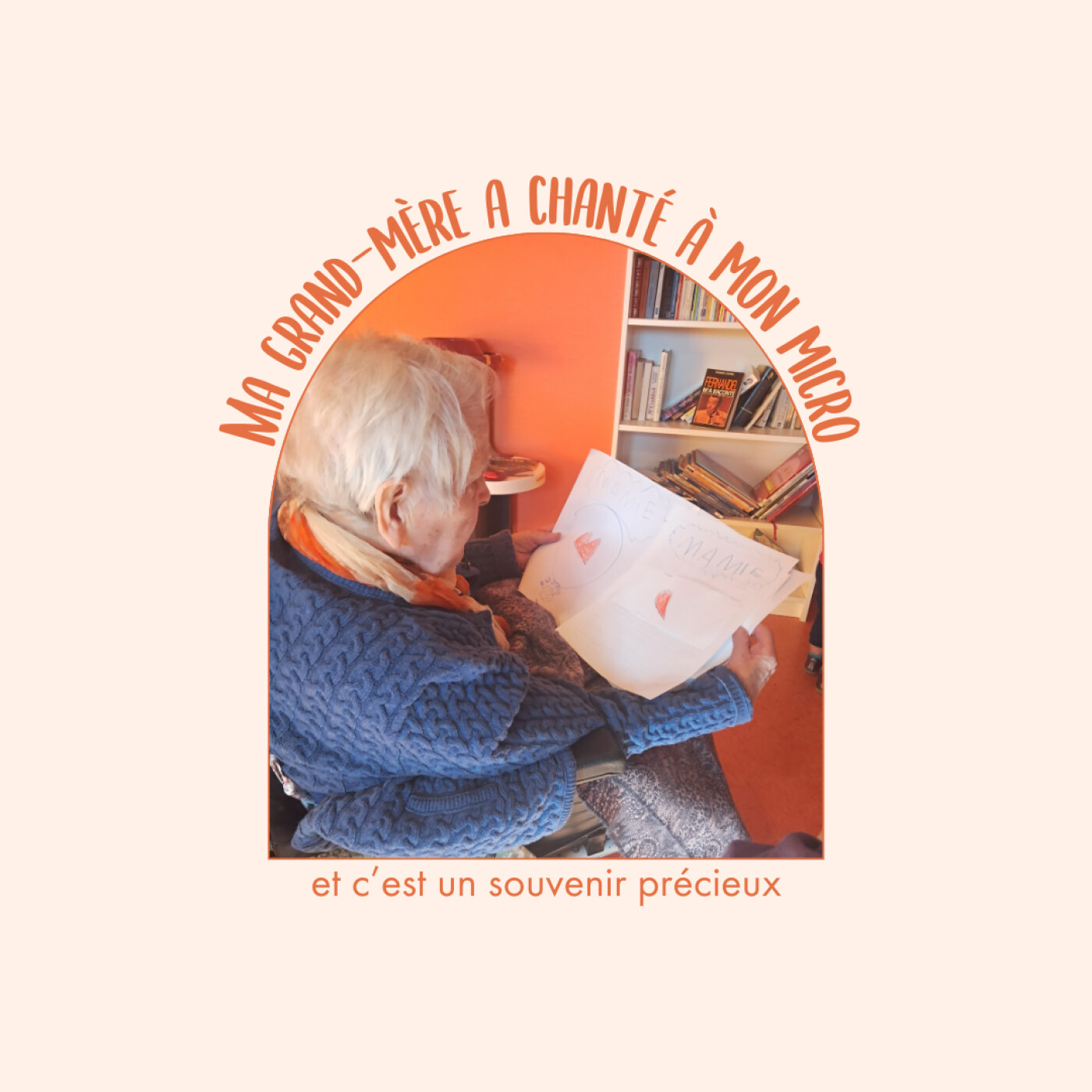 Ma grand-mère a chanté à mon micro et c’est un souvenir précieux