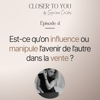Est-ce qu'on influence ou manipule l'avenir de l'autre dans la vente ? cover