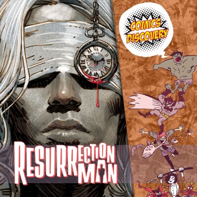 Quand un immortel devient le temps | Resurrection Man – ComicsDiscovery : S10E25 cover
