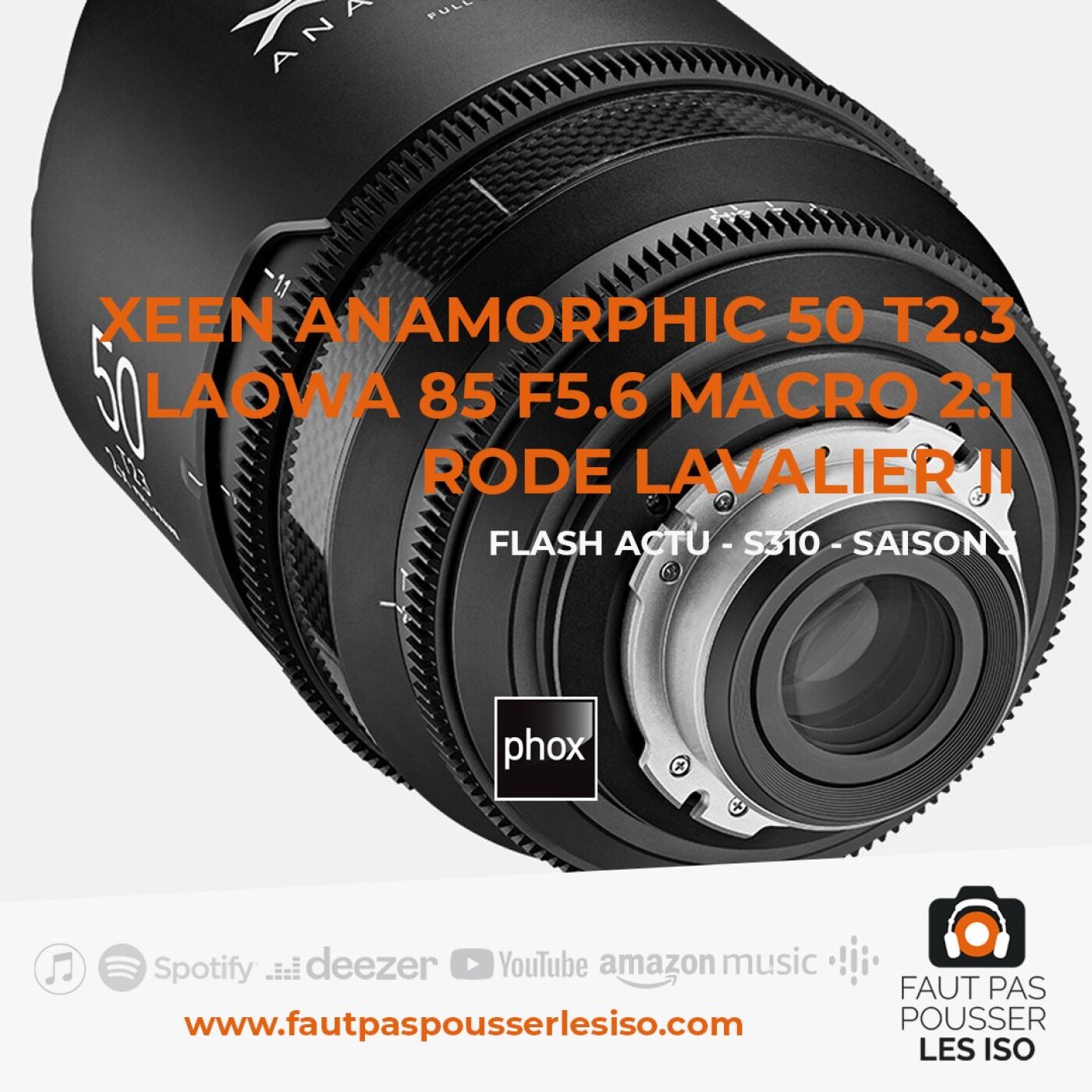 FLASH ACTU - S310 - Xeen Anamorphic 50 T2,3, Laowa 85 f/5,6 X2 Ultra Macro APO, Rode Lavalier II