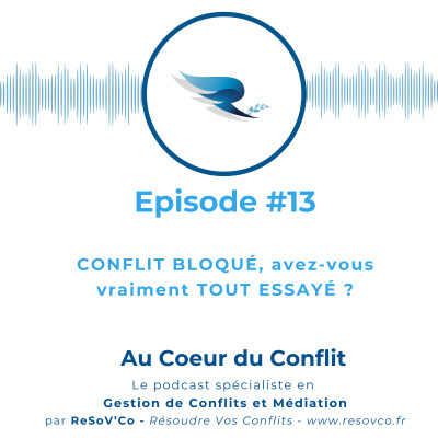 13. CONFLIT BLOQUÉ : avez-vous vraiment TOUT ESSAYÉ ? cover