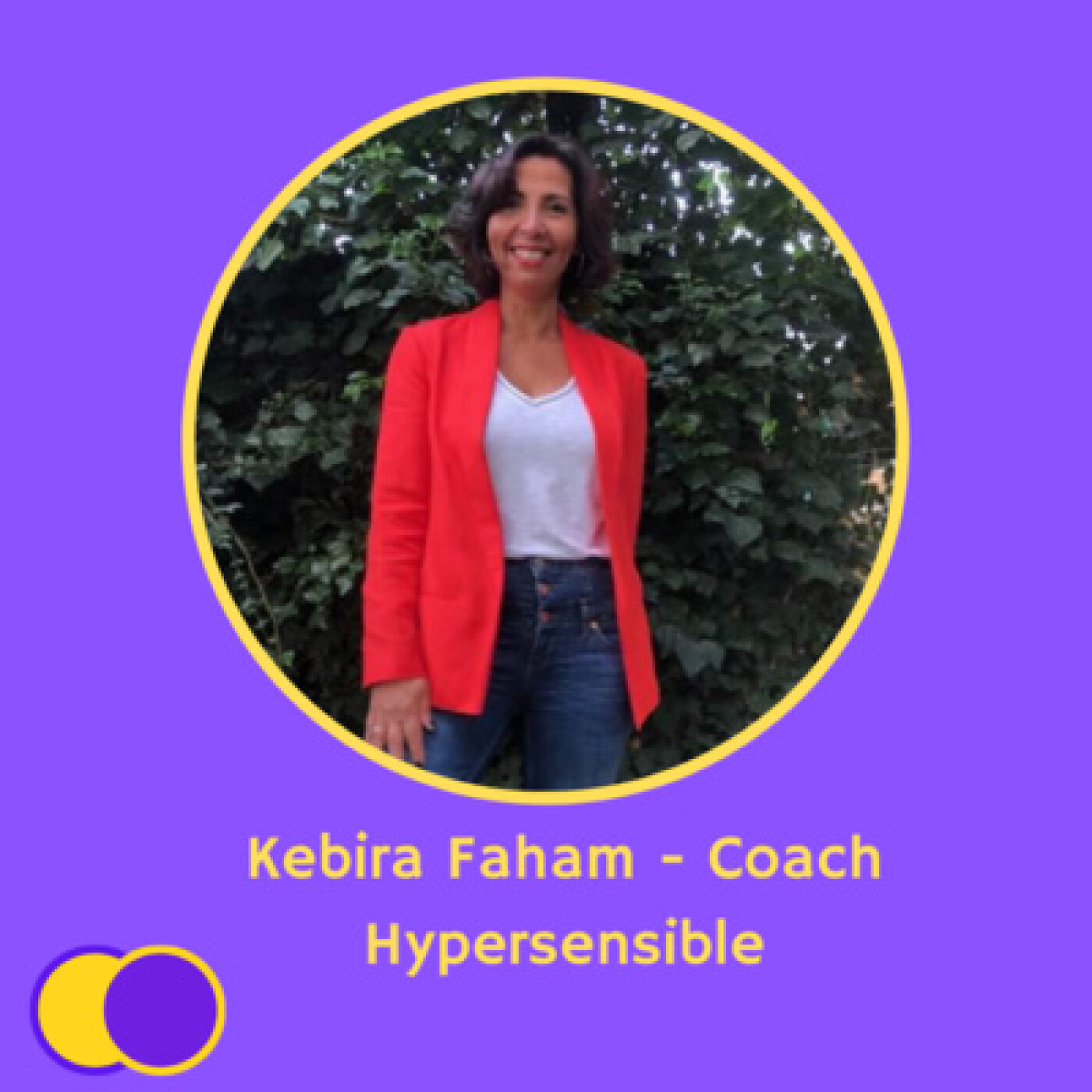 #E08 - Kebira Faham (Coach PNL, Access bars) - Réveiller la puissance de la jeunesse.
