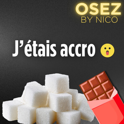 #137 - Le sucre contrôlait ma vie : ce que 30 jours d’arrêt ont changé ! (Et… wahou !) cover