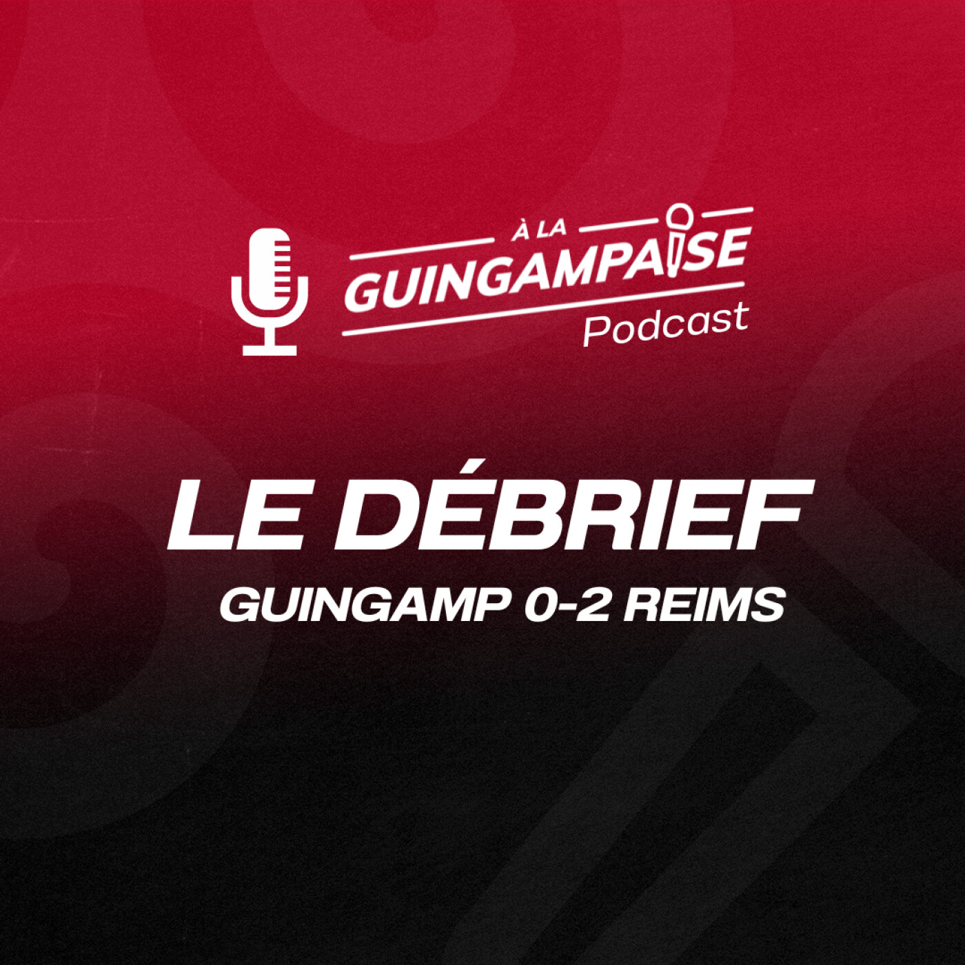 Débrief : Guingamp - Reims (L2-J28) episode artwork