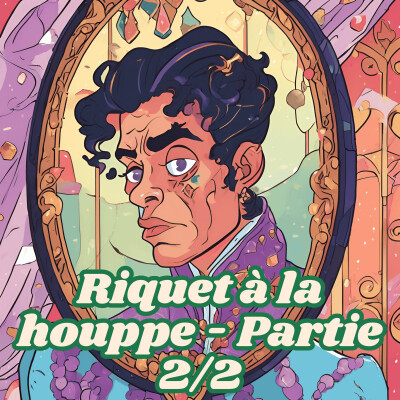Contes de Perrault - Riquet à la houppe - Partie 2/2 cover