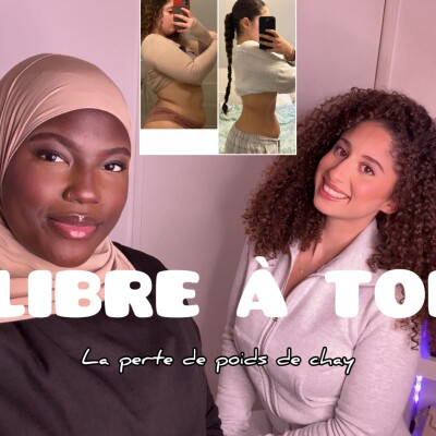 EPISODE 2 « LIBRE À TOI » 🎙️: perte de poids, -20kg, deficit calorique… Chay nous dis tout🤍 cover