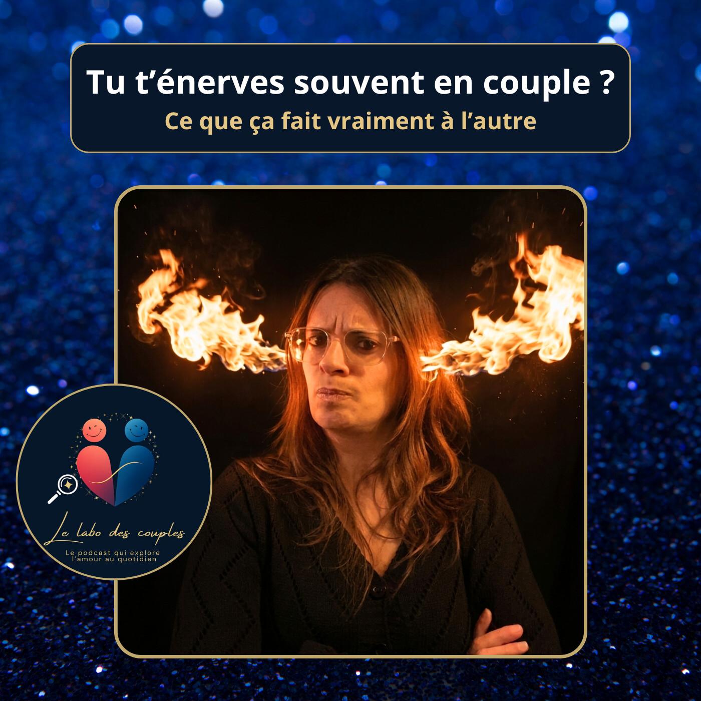 Tu t’énerves souvent en couple ? Ce que ça fait vraiment à l’autre episode artwork