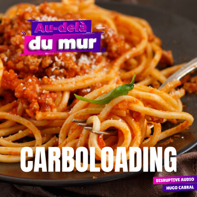 99 - Carboloading : comment bien manger avant une course ? cover