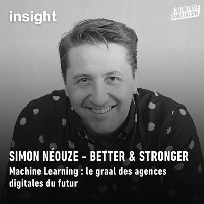 Machine Learning : le graal des agences digitales du futur - Better & Stronger cover