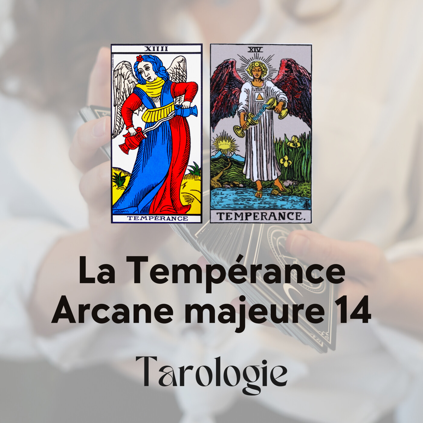 Tarot - Arcane majeur : La Tempérance, mêler douceur et patience pour appréhender une situation episode artwork