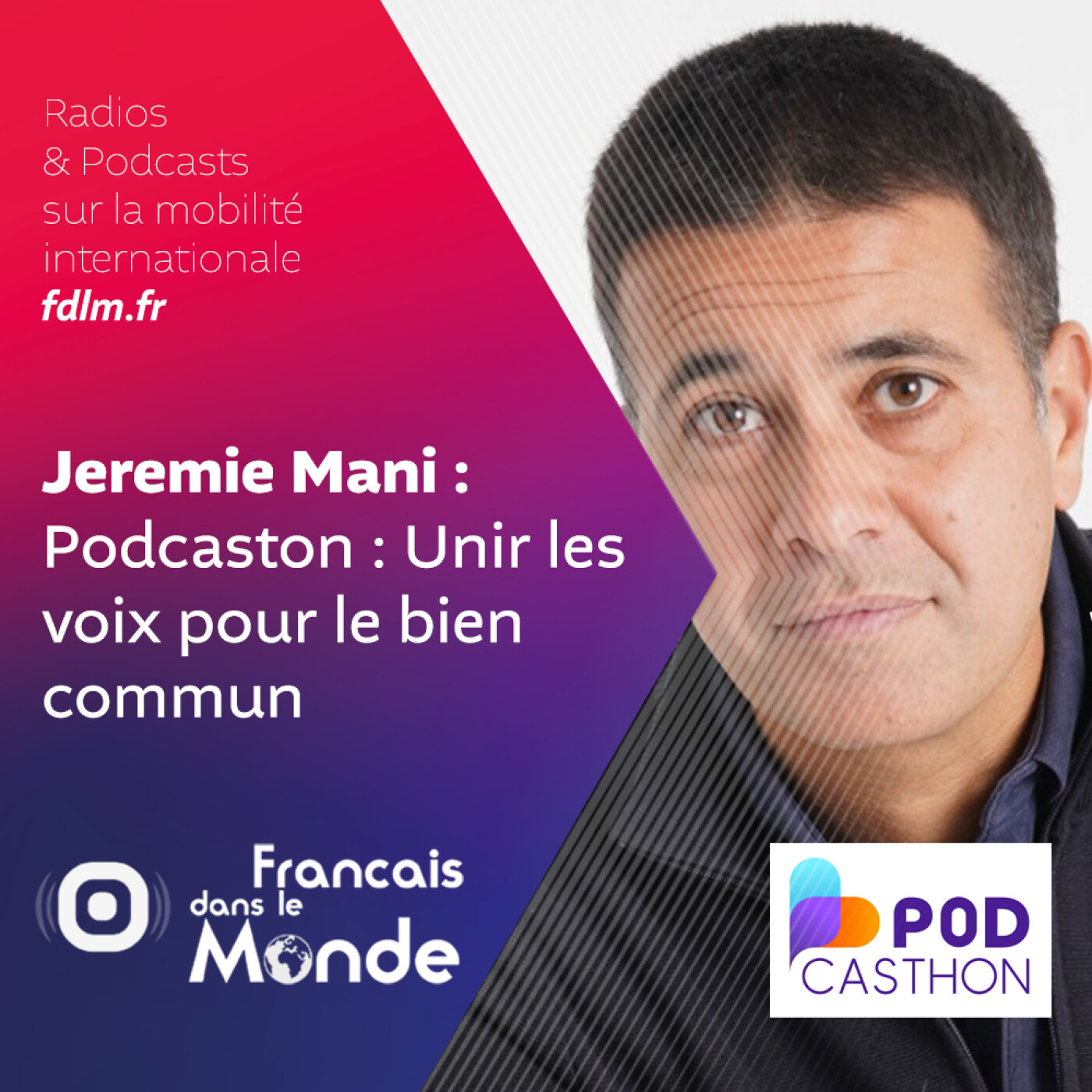 Le Podcasthon : l'événement caritatif mondial avec Jeremie Mani episode artwork