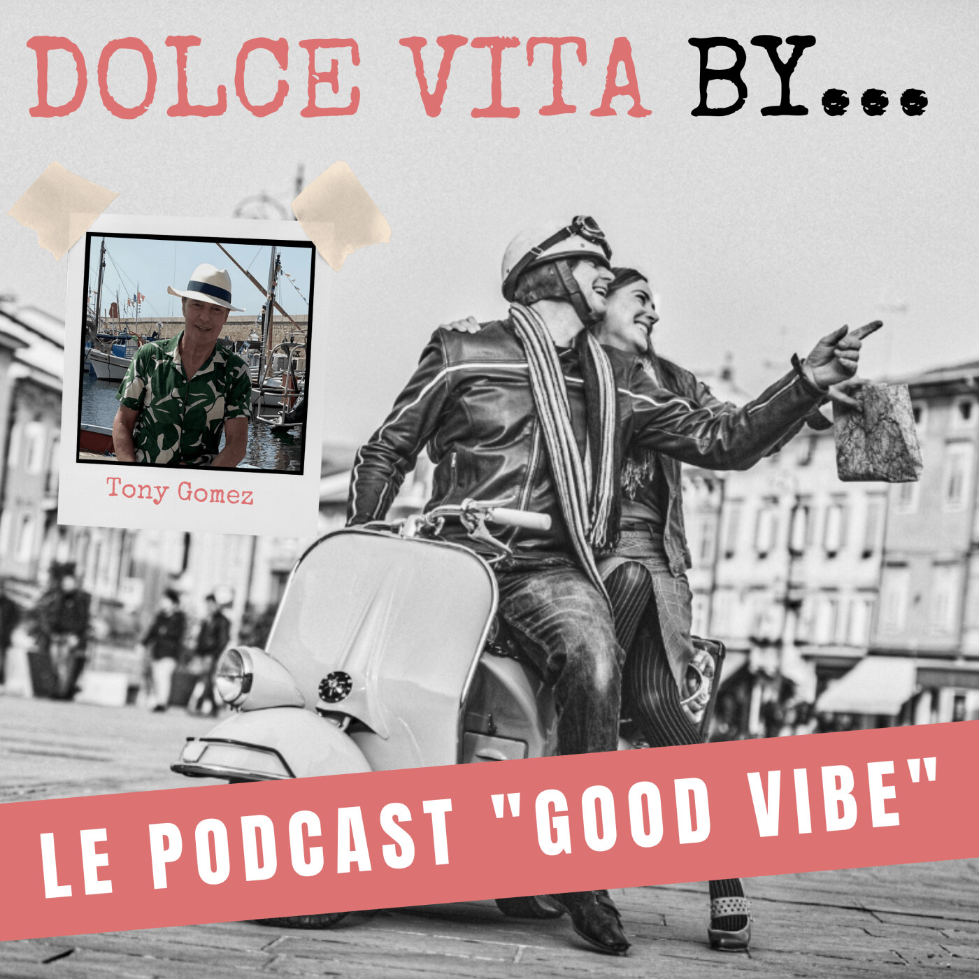 DOLCE VITA BY... LAURENT LE PAPE -  SAISON 4 - LE PODCAST LIFE STYLE EN MODE CHILL