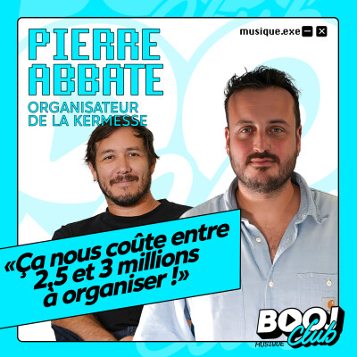 PIERRE ABBATE, ORGANISATEUR DE LA KERMESSE FESTIVAL : IL A CRÉÉ LA PLUS GRANDE BOUM DE FRANCE ! cover