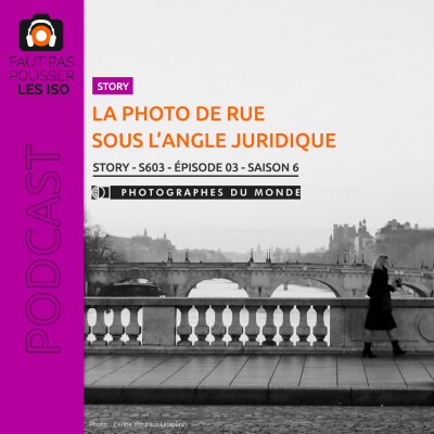 STORY - S603 - La photo de rue sous l'angle juridique cover