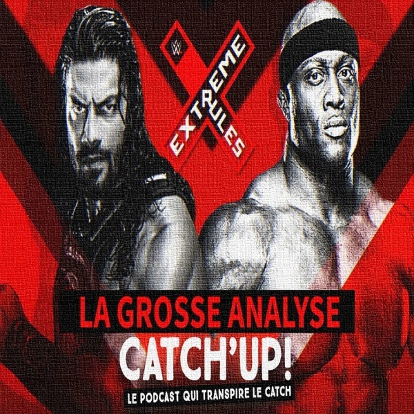 Catch'up! WWE Extreme Rules 2018 episode artwork