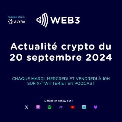 Actualité crypto et blockchain du 20 septembre 2024 - GM Web3 cover