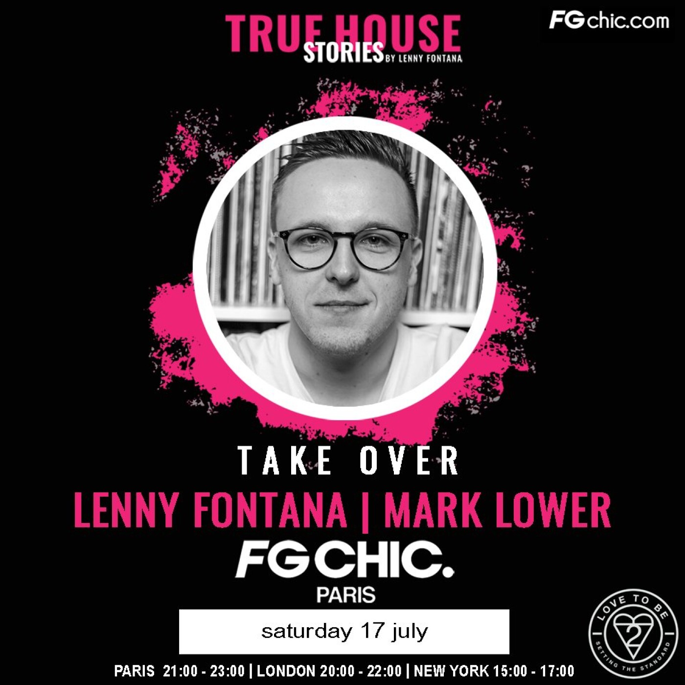 TRUE HOUSE STORIES BY LENNY FONTANA DU SAMEDI 17 JUILLET