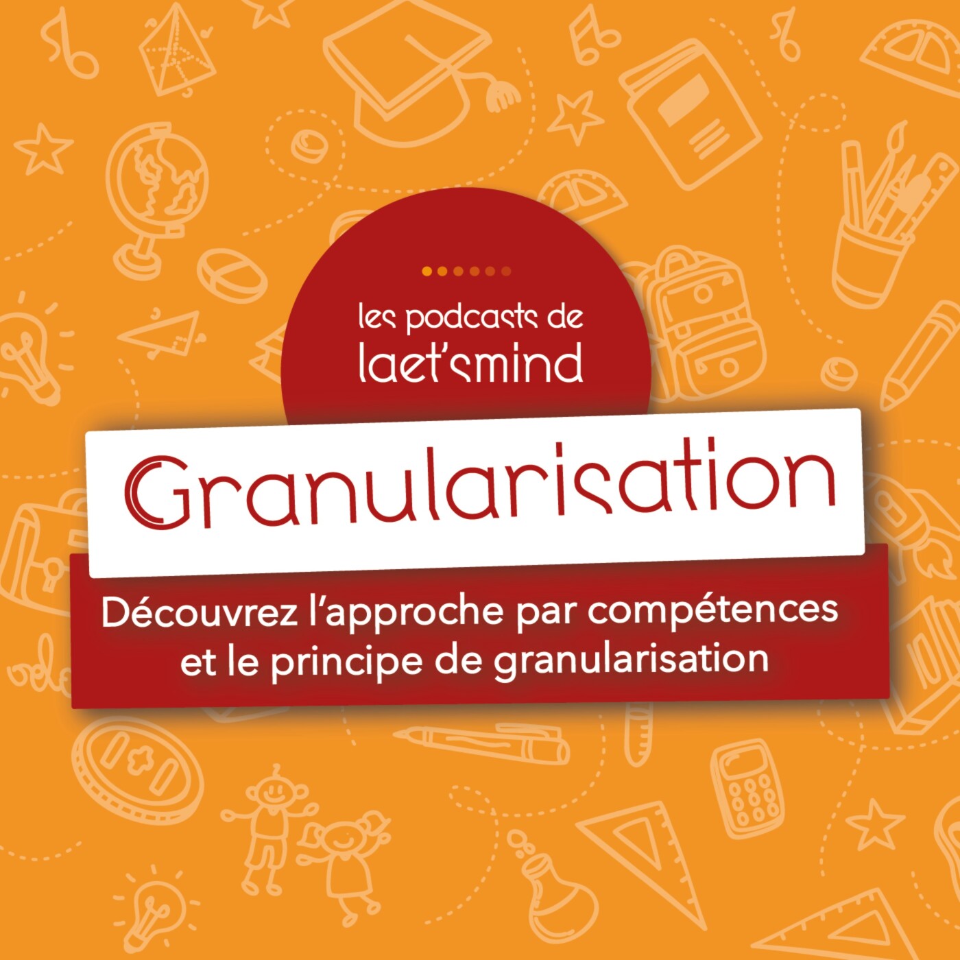 #3 - Repensez vos formations par la granularisation et l’approche par compétences. #3 - Repensez vos formations par la granularisation et l’approche par compétences.