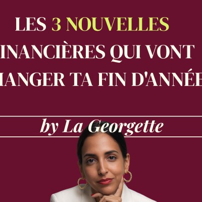 Les 3 nouvelles financières qui vont changer ta fin d'année cover