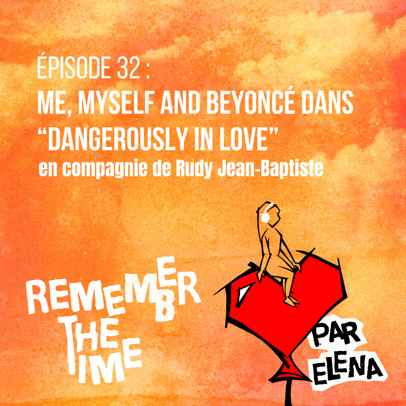 Épisode 32 : Me, Myself and Beyoncé dans "Dangerously in Love" episode artwork