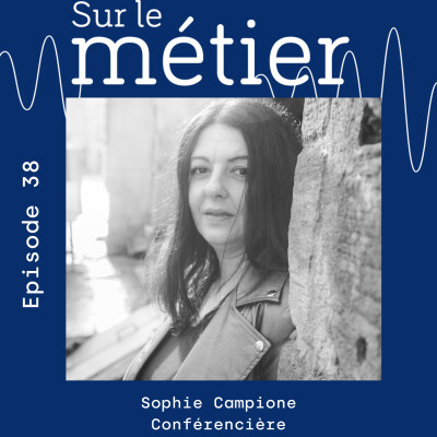 #38 SOPHIE CAMPIONE : CONFERENCIERE AU SERVICE DE LA MOTIVATION cover
