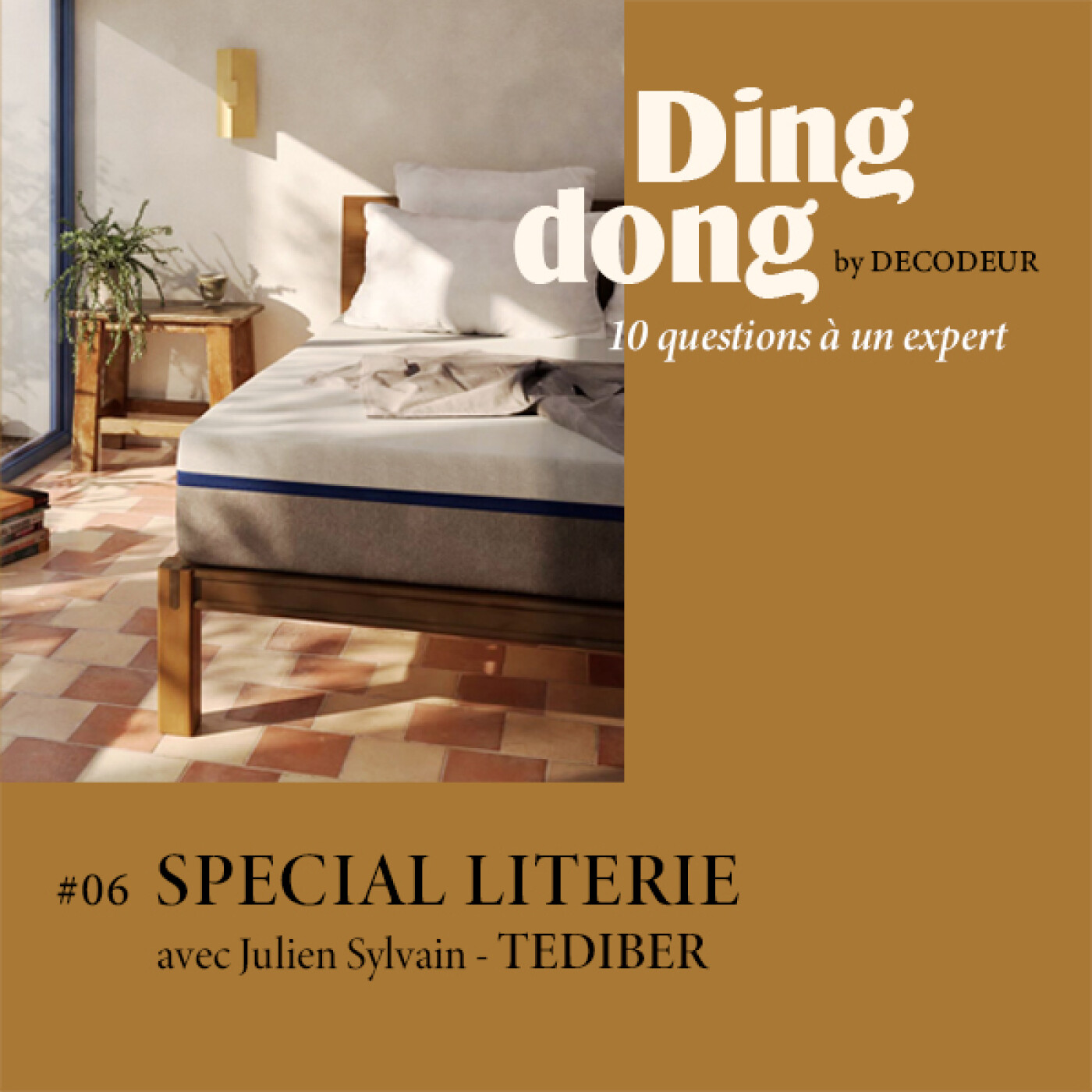 DING DONG 10 questions à un expert : spécial LITERIE avec TEDIBER