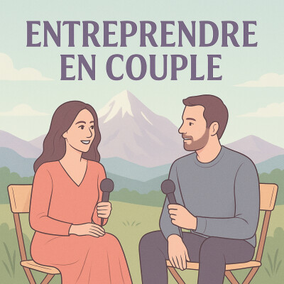 ENTREPRENDRE EN COUPLE. On vous dis tout! cover