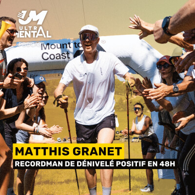 #68 MATTHIS GRANET - Recordman de dénivelé positif en 48h cover