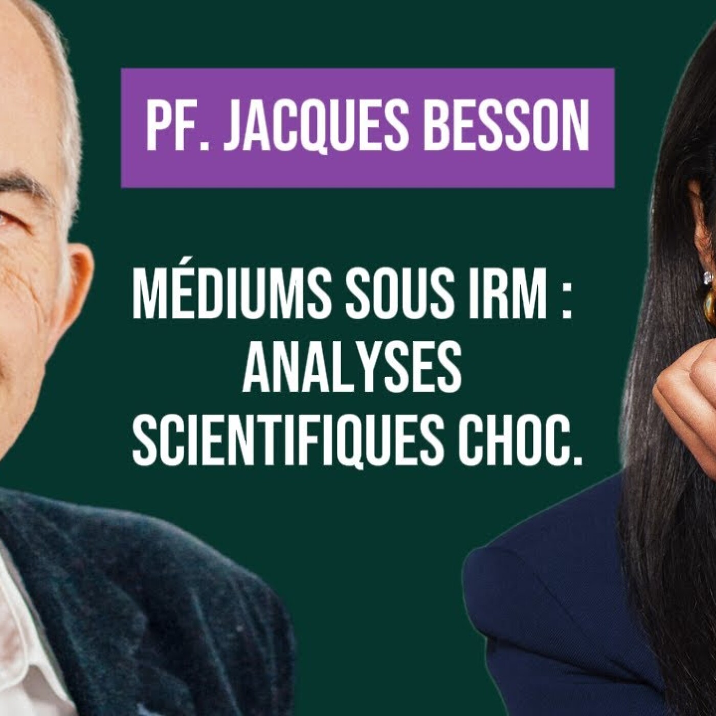 La conscience au-delà du corps : science, mystère, et lien avec le Pr. Jacques Besson