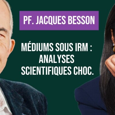 La conscience au-delà du corps : science, mystère, et lien avec le Pr. Jacques Besson cover