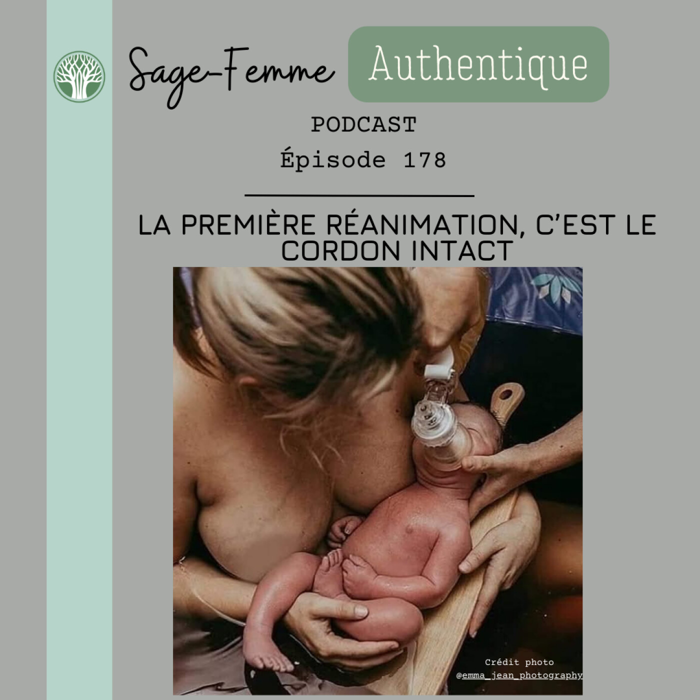 La première réanimation, c’est le cordon intact EP178